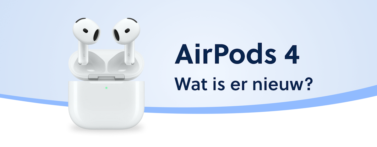 Apple AirPods 4: wat is er nieuw?