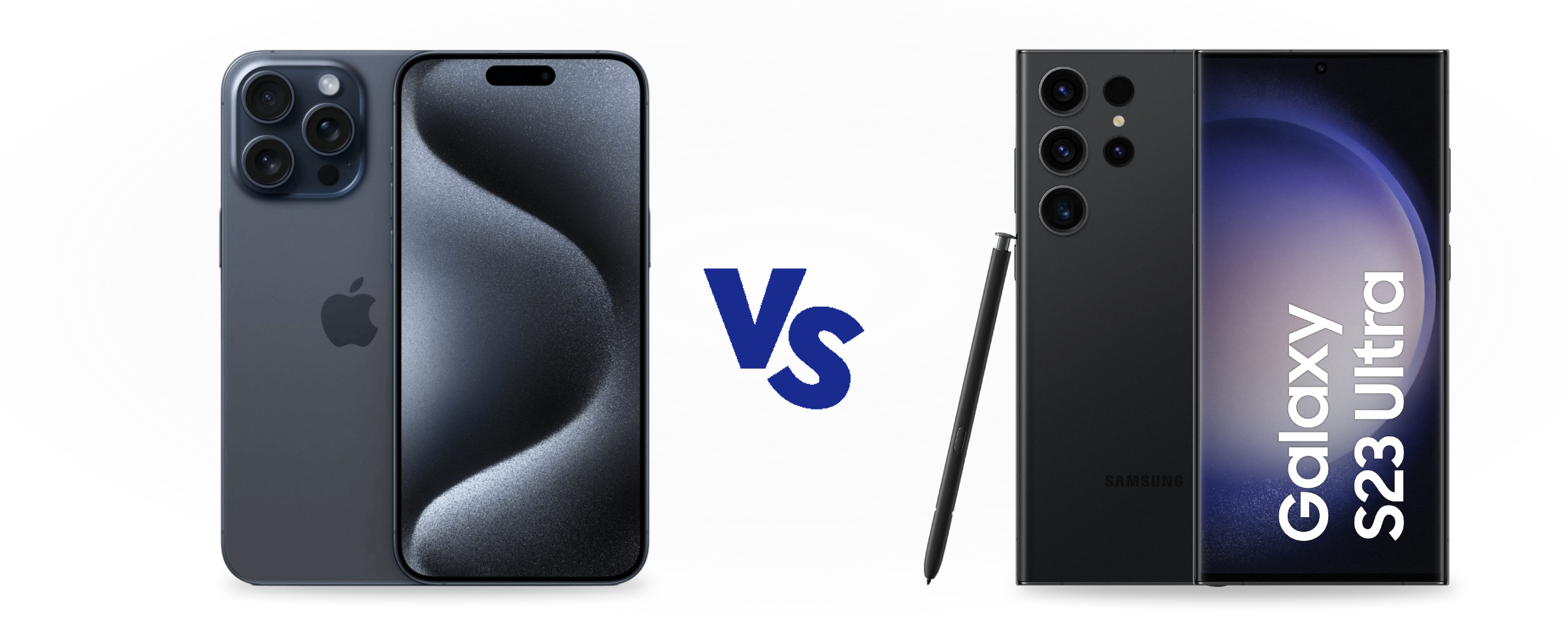 Apple iPhone 15 Pro Max vs Samsung Galaxy S23 Ultra